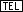 TEL